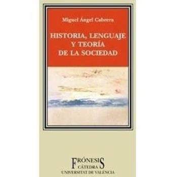 Historia, lenguaje y teoría de la sociedad