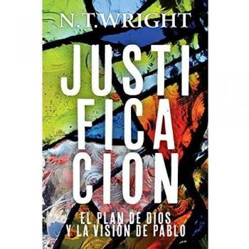 Justificación: El Plan de Dios y la Visión de Pablo
