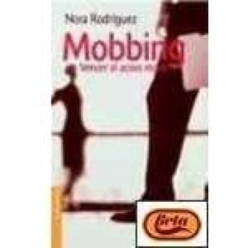 Mobbing. Vencer el acoso moral