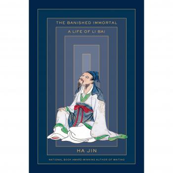 The Banished Immortal: A Life of Li Bai