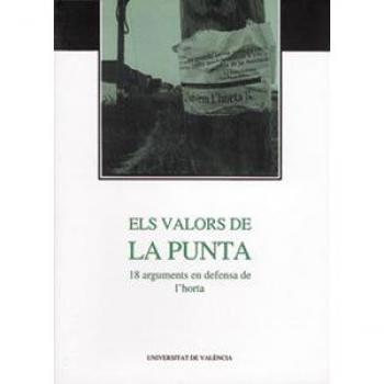 Els valors de la Punta: 18 arguments en defensa de l’horta