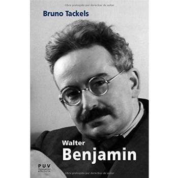 Walter Benjamin: Una vida en los textos: 22