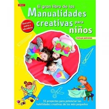 El Gran Libro De Las Manualidades Creativas Para Niños