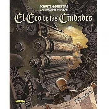 Las Ciudades Oscuras. El eco De Las Ciudades - Schuiten
