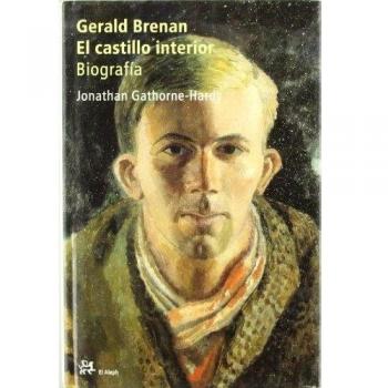 Gerald Brenan.: El castillo interior. Biografía
