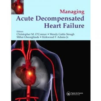 Management of acute decompensated heart failure