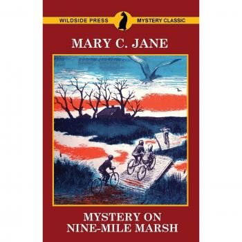Nine-Mile Marsh Mystery Novel (Paperback Edition) by Mary C. Jane