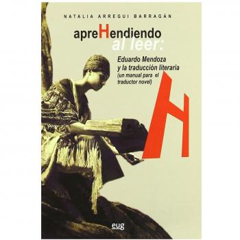 Aprehendiendo al leer: Eduardo Mendoza y la traducción
