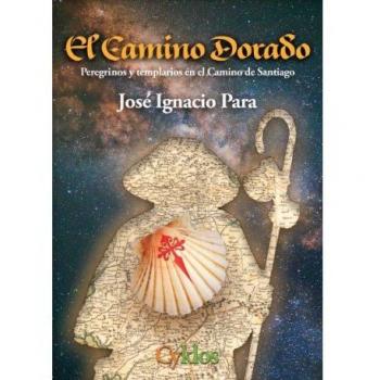 El camino dorado: Peregrinos y templarios en el Camino de Santiago