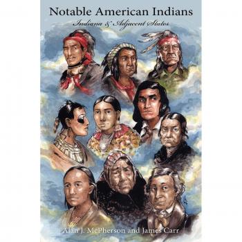 Indios Americanos Notables: Indiana y Estados Adyacentes - Edición en Rústica