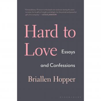Hard to Love: Essays and Confessions