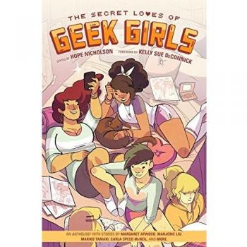 Secret Loves of Geek Girls, The: Expanded Edition