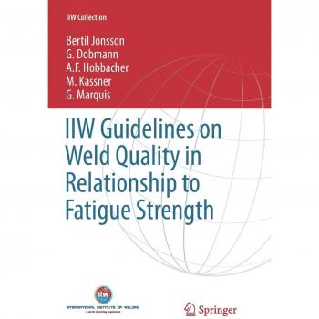 IIW Guidelines on Weld Quality in Relationship to Fatigue Strength