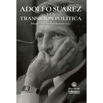 Adolfo Suárez y la transición política