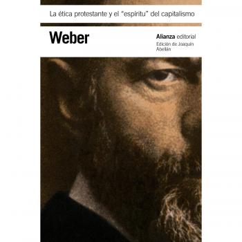 La etica protestante y el espiritu del capitalismo / The Protestant Ethic and the Spirit of Capitalism