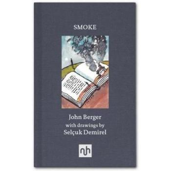 Smoke: John Berger