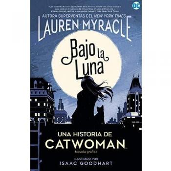 Catwoman: Bajo la luna: Novela gráfica de DC Comics