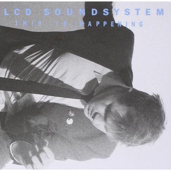 This Is Happening - Lcd Soundsystem