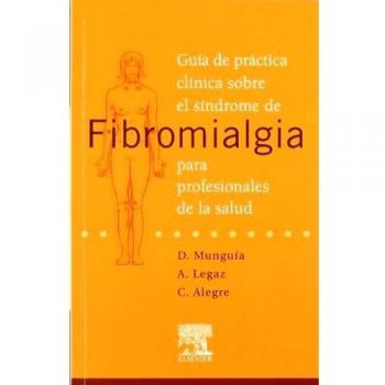 Guía de práctica clínica sobre el síndrome de fibromialgia para profesionales de la salud