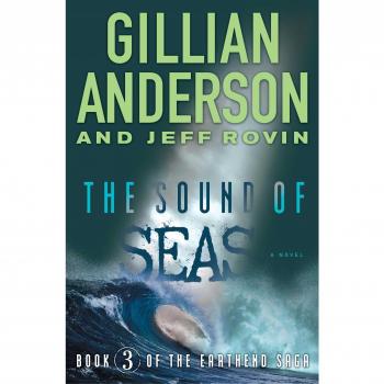 The Sound of Seas, 3: Book 3 of the Earthend Saga