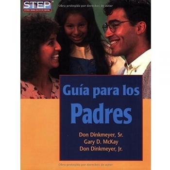 Guía Para Los Padres: Preparación Sistemática Para Educar Bien a Los Hijos