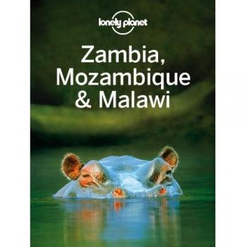 Lonely Planet Zambia, Mozambique & Malawi