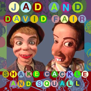 Shake, Cackle And Squall