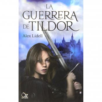 La Guerrera De Tildor - Alex Lidell