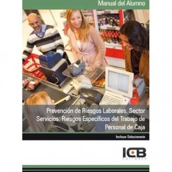 Prevención de Riesgos Laborales. Sector Servicios: Riesgos Específicos del Trabajo de Personal de Caja