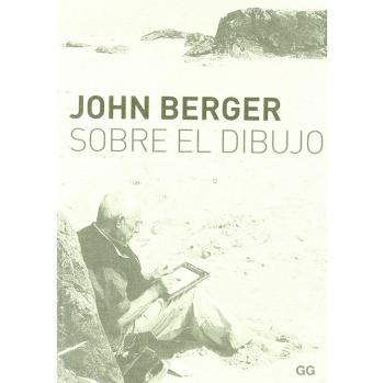 Sobre el dibujo - John Berger