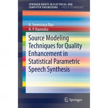 Source Modeling Techniques for Quality Enhancement in Statistical Parametric Speech Synthesis