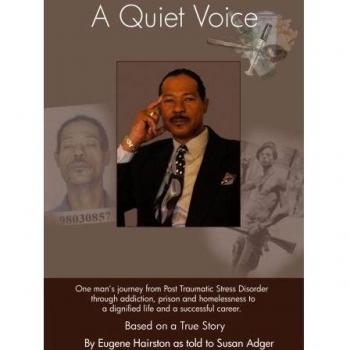 A Quiet Voice: A True Story of Overcoming PTSD, Addiction, and Homelessness - Paperback Edition