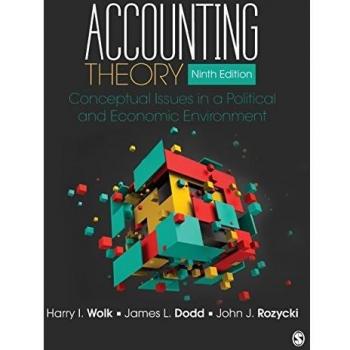 Accounting Theory: Conceptual Issues in a Political and Economic Environment