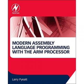 ARM Processor Modern Assembly Language Programming Guide