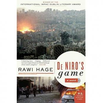 De Niro's Game: A Novel by Rawi Hage (P.S. Edition)