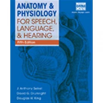 Anatomy and Physiology for Speech, Language, and Hearing: 5th Edition with Anatesse Software Access Card