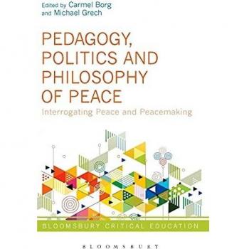 Pedagogy, Politics and Philosophy of Peace: Interrogating Peace and Peacemaking