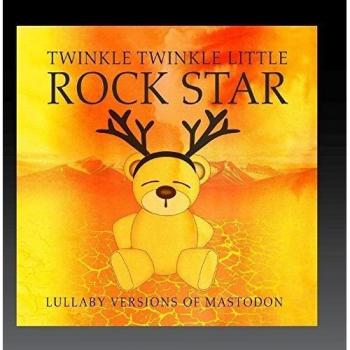 Lullaby Versions of Mastodon