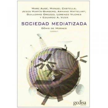 Sociedad mediatizada - Denis De Moraes