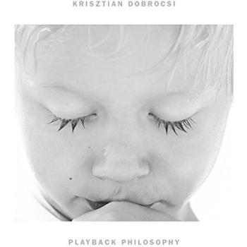 Playback Philosophy