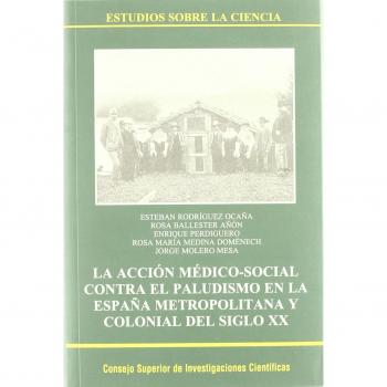 La acción médico-social contra el paludismo en la España metropolitana y colonial del siglo XX: 32