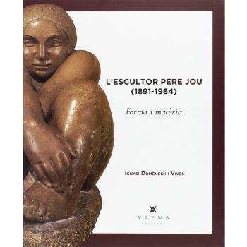 L'Escultor Pere Jou: Forma i matèria: 15