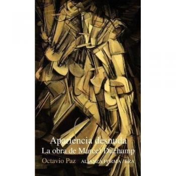 Apariencia Desnuda: La obra de Marcel Duchamp
