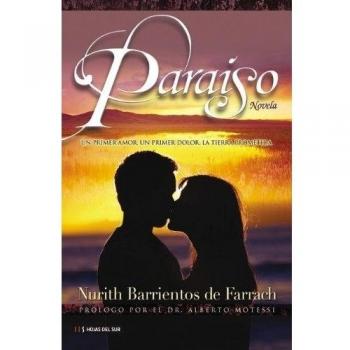 Paraiso: Un Primer Amor, un Primer Dolor, la Tierra Prometida