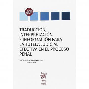 Traducción, Interpretación e Información Para la Tutela Judicial Efectiva en el Proceso Penal