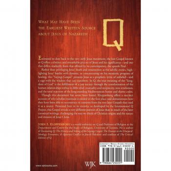 Q, the Earliest Gospel: An Introduction to Jesus' Original Stories and Sayings