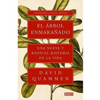 El árbol enmarañado: Una nueva y radical historia de la vida