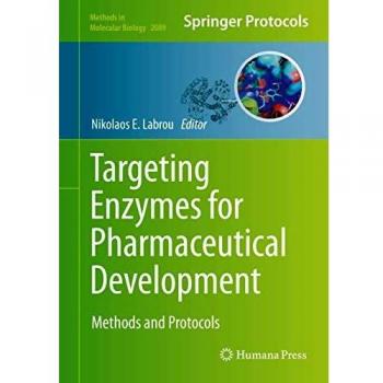 Targeting Enzymes for Pharmaceutical Development: Methods and Protocols