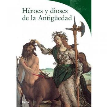 Heroes y dioses de la antiguedad