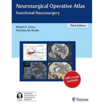 Functional Neurosurgery Atlas: Thieme Medical Publishers Edition